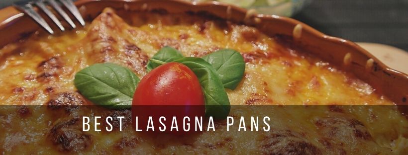 5 best pans for lasagna